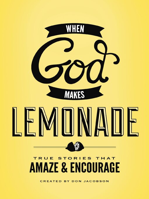 Title details for When God Makes Lemonade by Don Jacobson - Available